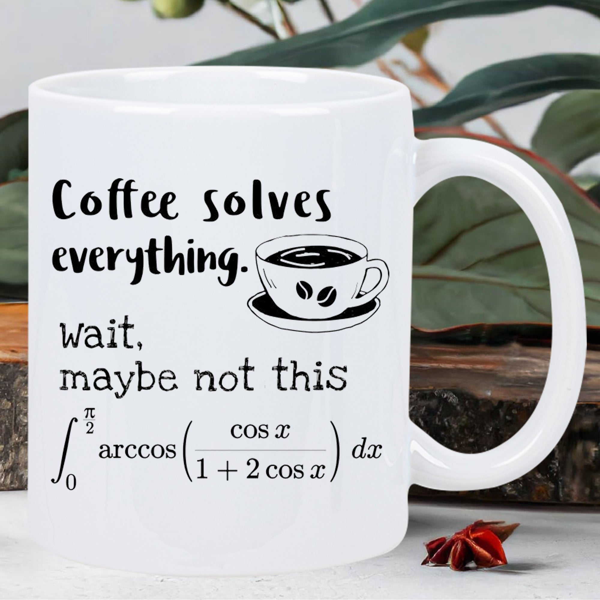 Tailorly White Ceramic 11 oz Mug - Coffee Solves Everything Wait Maybe Not This Minimalist Black Line Drawing Featuring A Mathematical Equation Cup