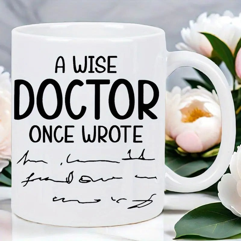 Tailorly White Ceramic 11 oz Mug - A Wise Doctor Once Wrote Humorous Minimalist Black Lines Mimicking Unreadable Messy Medical Scribble Handwriting Mug