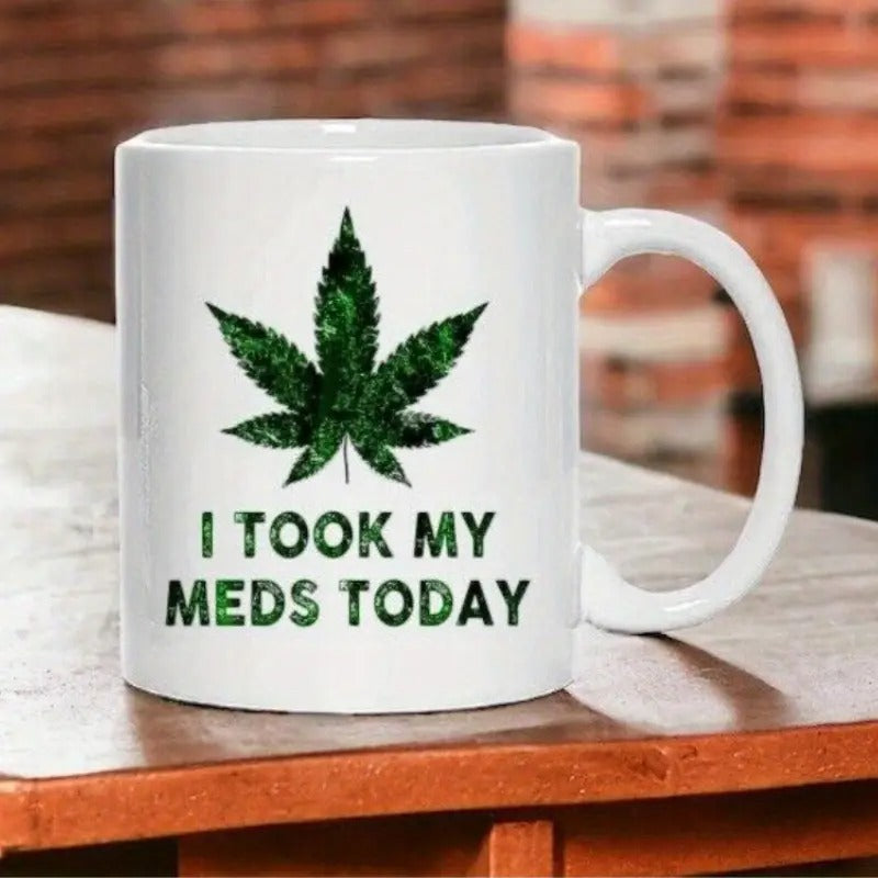Tailorly White Ceramic 11 oz Mug - I Took My Meds Today Vibrant Green Leaf With Textured Pattern Centered Above Bold Typography Leaf