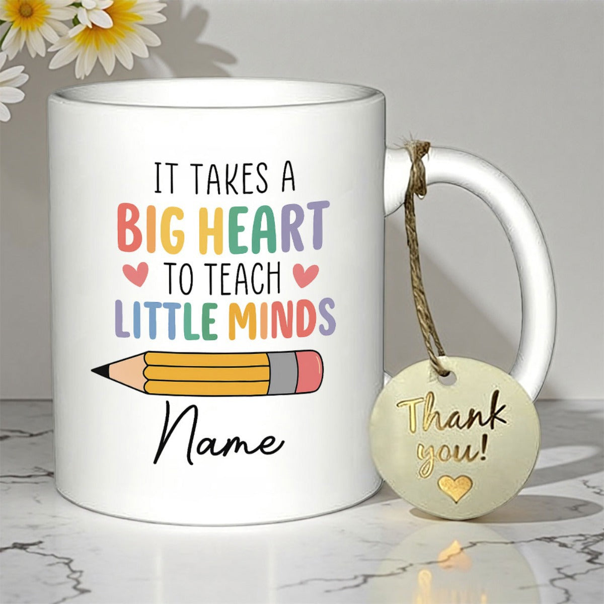 Tailorly White Ceramic 11 oz Mug - It Takes A Big Heart To Teach Little Minds Name Thank You Cute Colorful Pencil Featuring Small Red Heart Icons Pencil