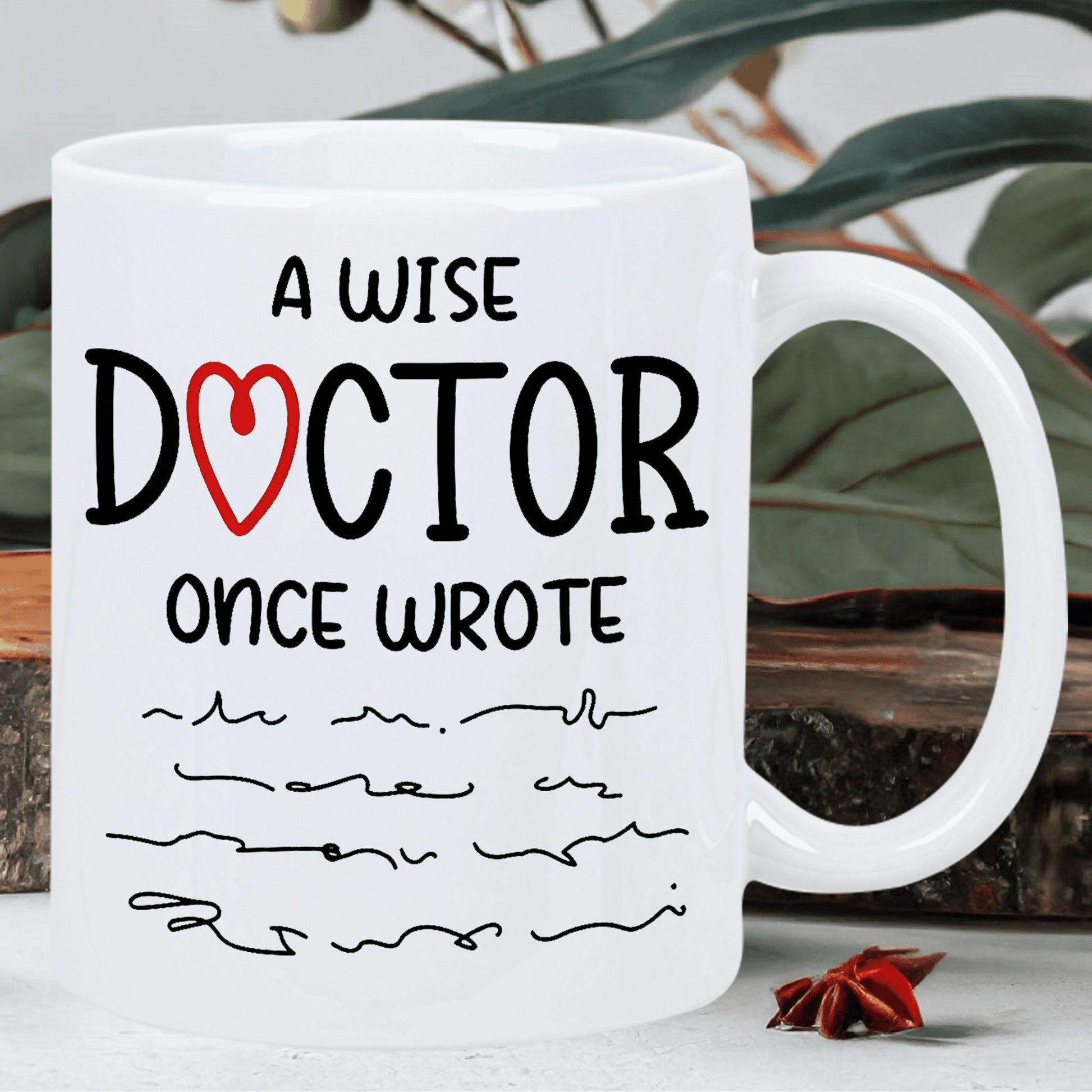 Tailorly White Ceramic 11 oz Mug - A Wise Doctor Once Wrote Minimalist Black Lettering Combined With Red Heart Shape And Scribble Design Sign
