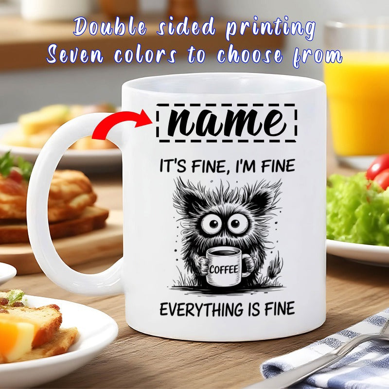 Tailorly White Ceramic 11 oz Mug - Its Fine Im Fine Everything Is Fine Small Scruffy Creature With Large Wide Eyes Holding Tiny Monster