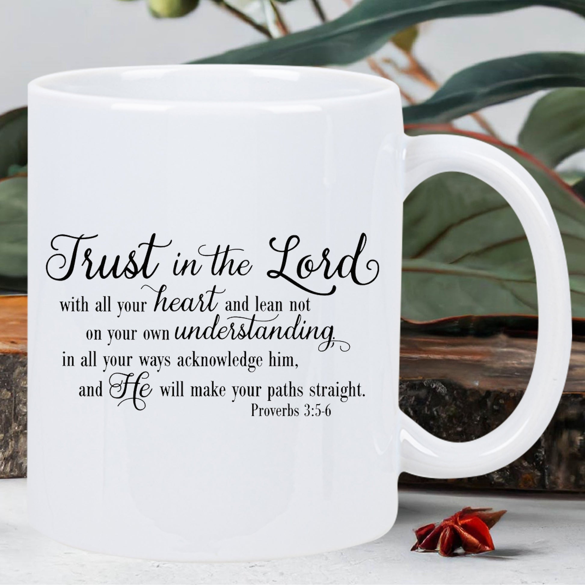 Tailorly White Ceramic 11 oz Mug - Trust In The Lord With All Your Heart Proverbs 3 5 6 Elegant Black Script Typography Over A Smooth Glossy Pure White Surface Mug