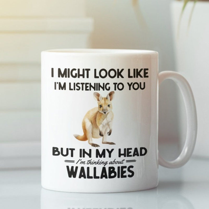 Tailorly White Ceramic 11 oz Mug - I Might Look Like Im Listening To You But In My Head Im Thinking About Wallabies Hand Drawn Realistic Wildlife Animal Resting On