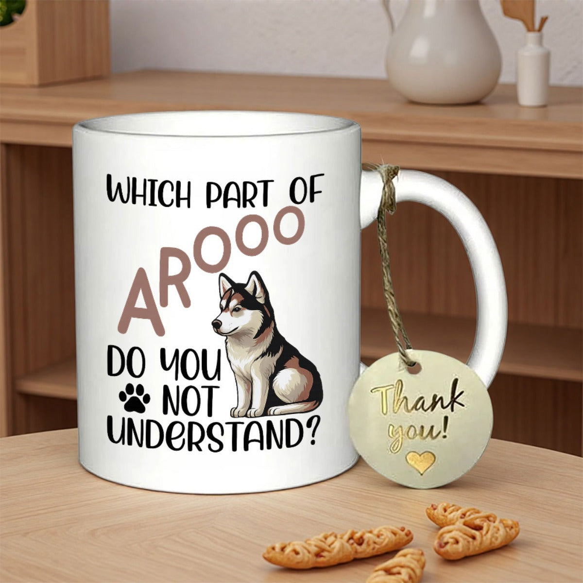 Tailorly White Ceramic 11 oz Mug - Which Part Of Arooo Do You Not Understand Sitting Loyal Husky With Black Paw Print And Playful Howling Theme Dog