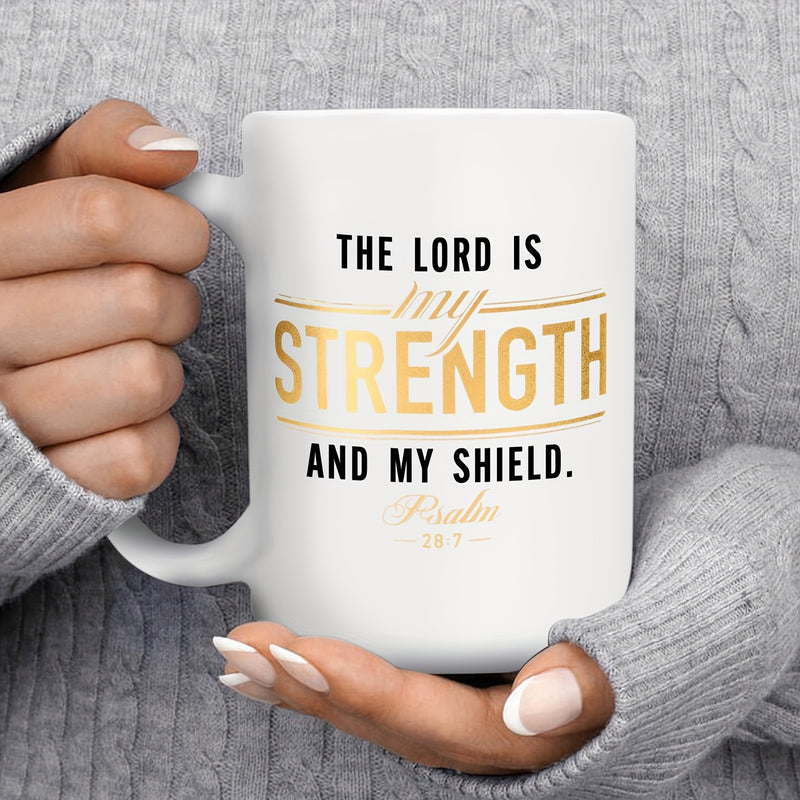 Tailorly White Ceramic 11 oz Mug - The Lord Is My Strength And My Shield Psalm 28 7 Elegant Golden Typography Surrounded By Decorative Lines In A Minimalist Style