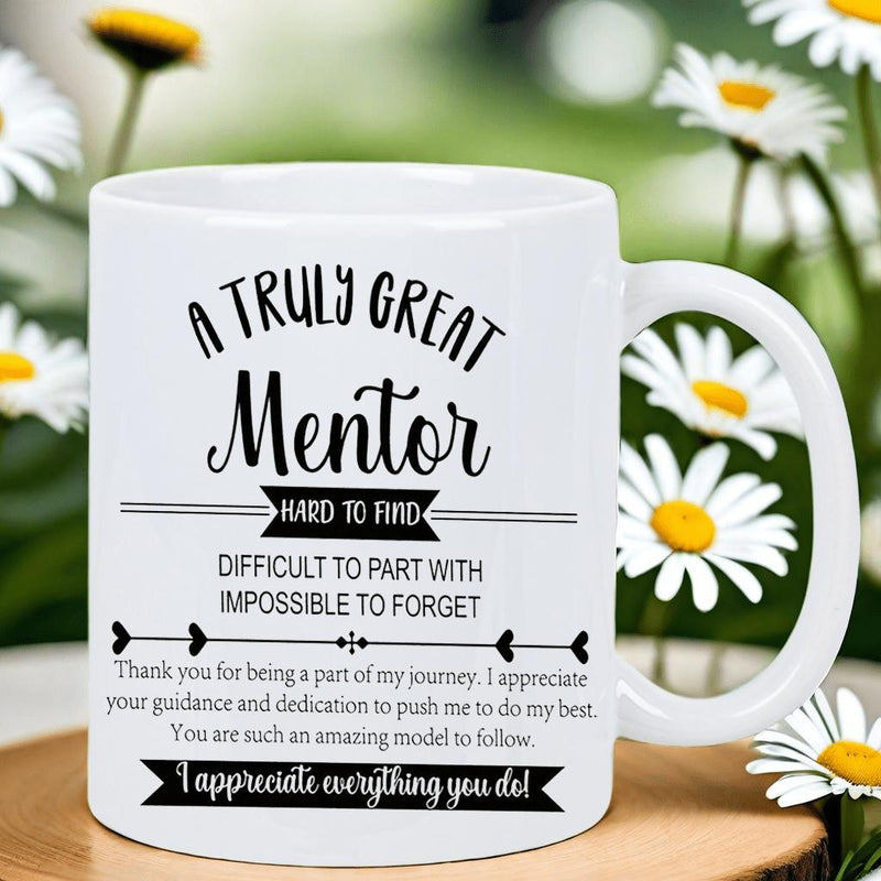 Tailorly White Ceramic 11 oz Mug - A Truly Great Mentor Hard To Find Difficult To Part With Impossible To Forget Simple Minimalist Decorative Lines And Script
