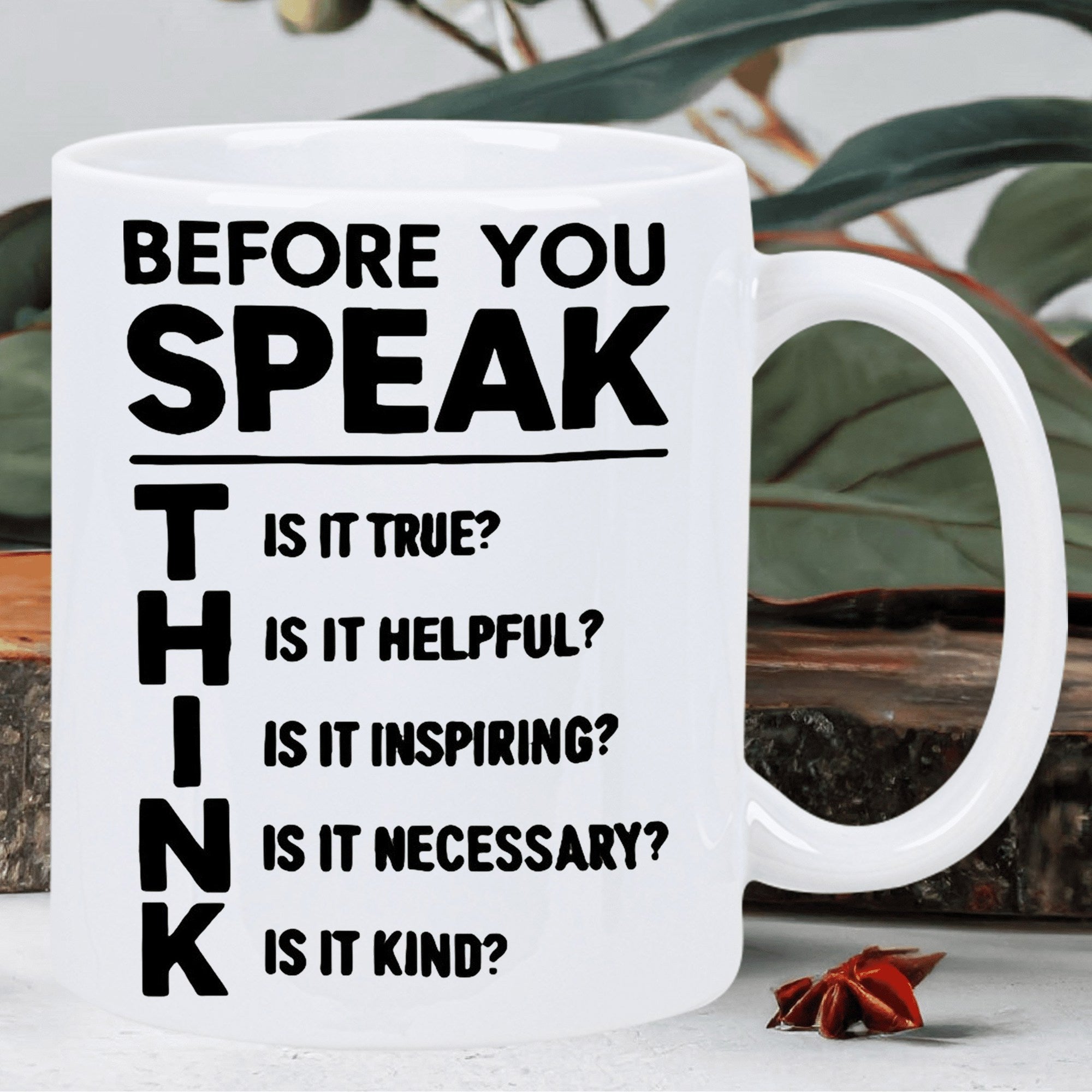 Tailorly White Ceramic 11 oz Mug - Before You Speak Think Is It True Is It Helpful Is It Inspiring Is It Necessary Is It Kind Minimalist Bold Black Typography