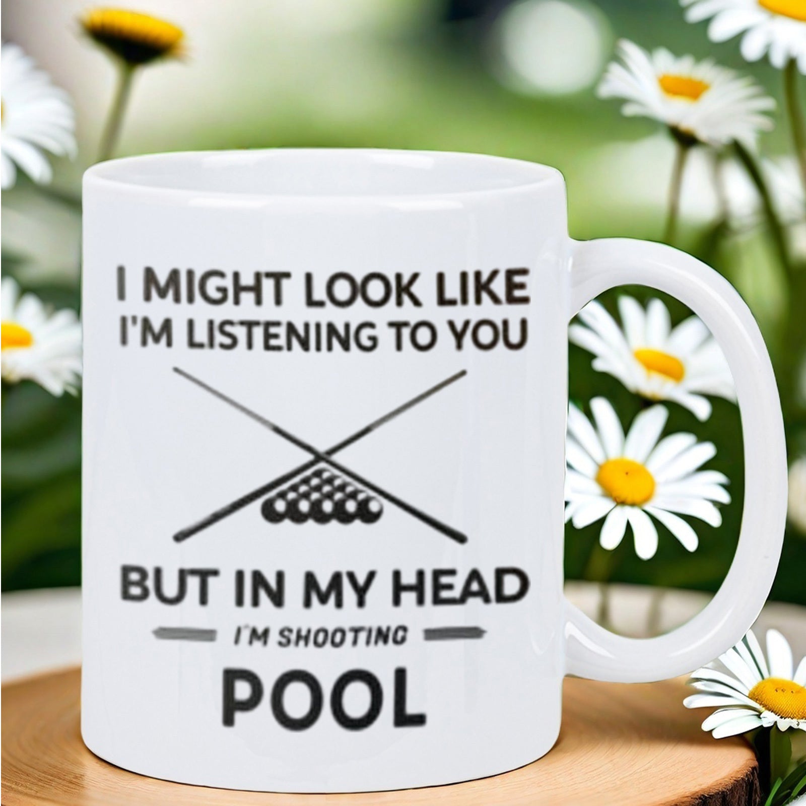 Tailorly White Ceramic 11 oz Mug - I Might Look Like Im Listening To You But In My Head Im Shooting Pool Minimalist Black Line Drawing Of Crossed Cue Sticks And