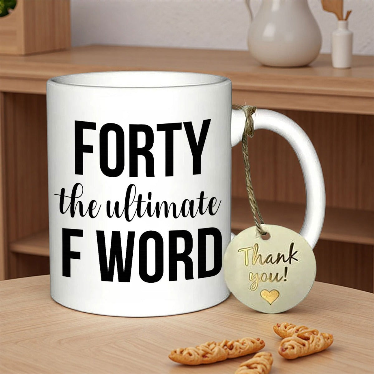 Tailorly White Ceramic 11 oz Mug - Forty The Ultimate F Word Simple Elegant Black Typography Set Against A Clean