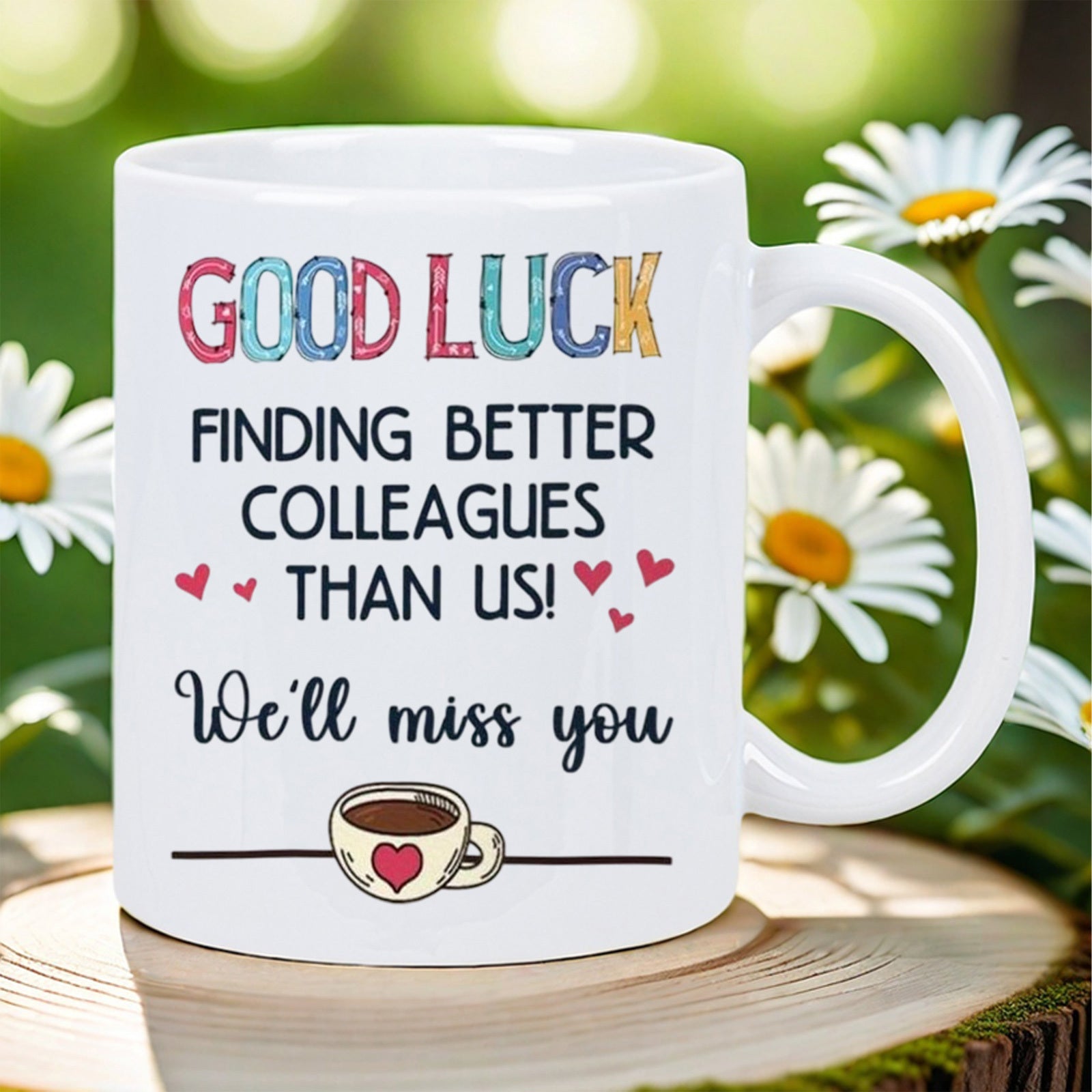 Tailorly White Ceramic 11 oz Mug - Good Luck Finding Better Colleagues Than Us Well Miss You Cute Tiny Red Hearts And Small Heart Coffee Cup Illustration Mug