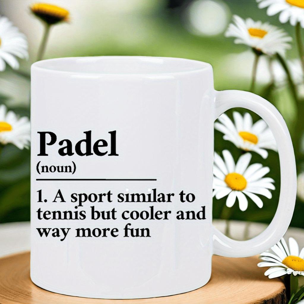 Tailorly White Ceramic 11 oz Mug - Padel A Sport Similar To Tennis But Cooler And Way More Fun Pure Sitting Among Blooming Daisies In Soft Sunlight Mug