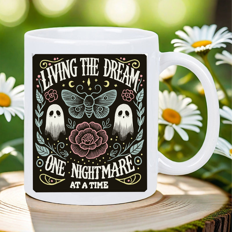 Tailorly White Ceramic 11 oz Mug - Living The Dream One Nightmare At A Time Spooky Cute Moth And Rose Surrounded By Floral Foliage Ghost