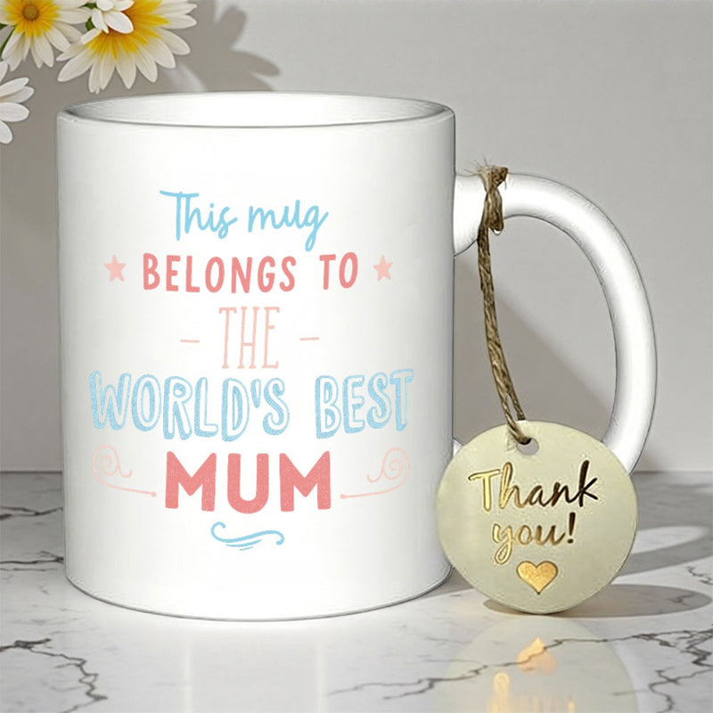Tailorly White Ceramic 11 oz Mug - This Mug Belongs To The Worlds Best Mum Clean White Ceramic Vessel With Elegant Pastel Typography Mug
