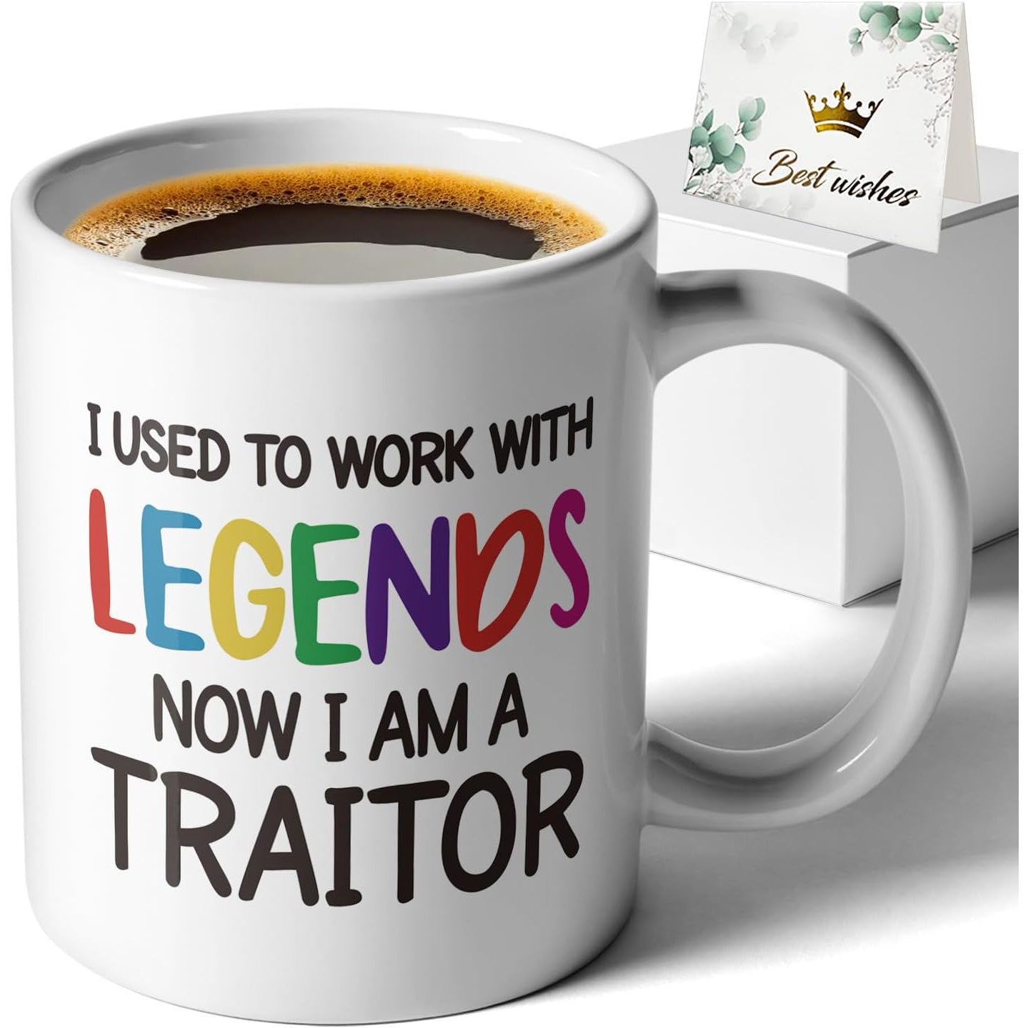 Tailorly White Ceramic 11 oz Mug - I Used To Work With Legends Now I Am A Traitor Simple Ceramic White Coffee Cup Featuring Colorful Typography And Sarcastic Humor