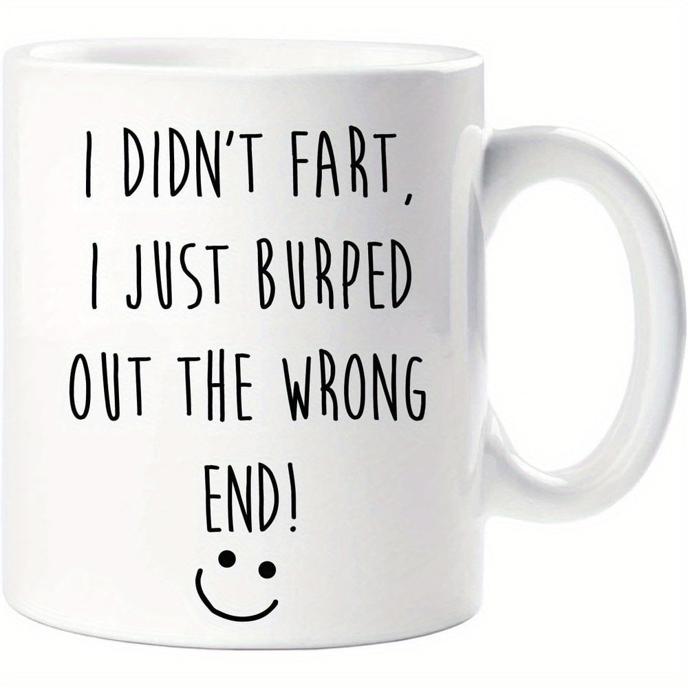 Tailorly White Ceramic 11 oz Mug - I Didn't Fart I Just Burped Out The Wrong End Minimalist Black Hand Drawn Smiley Face On A Clean White Glossy Surface Mug