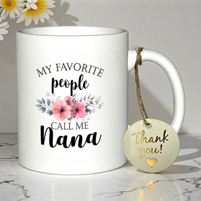 Tailorly White Ceramic 11 oz Mug - My Favorite People Call Me Nana Soft Pink Watercolor Flowers With Elegant Leaves Below Graceful Script Mug
