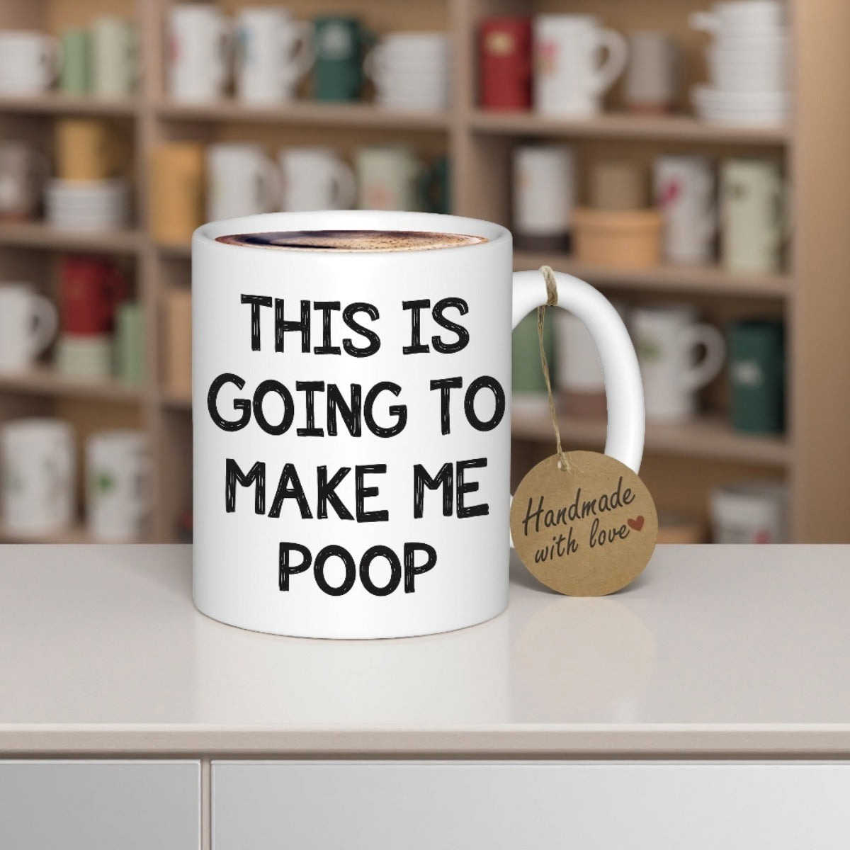 Tailorly White Ceramic 11 oz Mug - This Is Going To Make Me Poop Simple Featuring Bold Minimalist Black Printed Typography Mug
