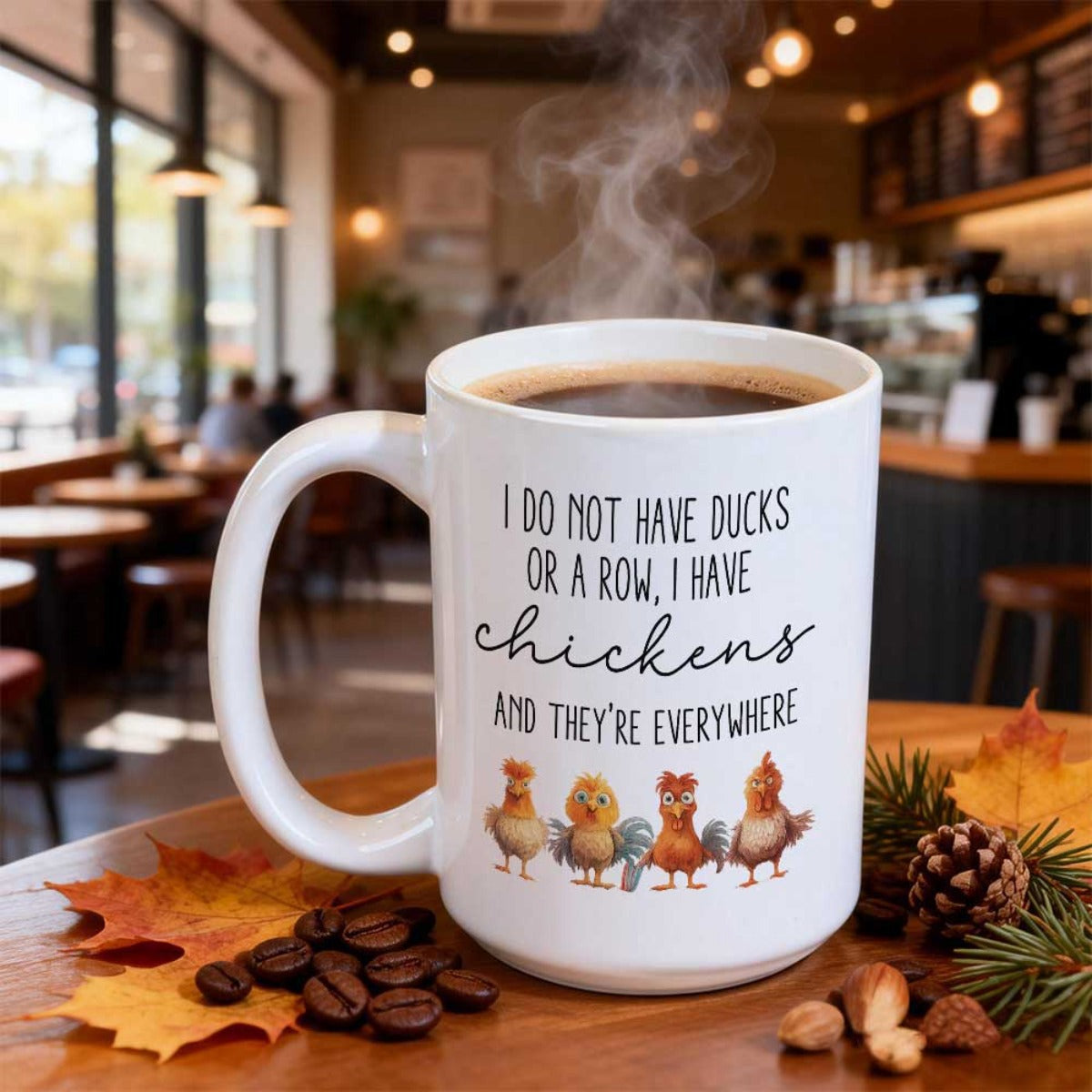Tailorly White Ceramic 11 oz Mug - I Do Not Have Ducks Or A Row I Have Chickens And Theyre Everywhere Cute Little Colorful Hand Drawn Cartoon Farm Animals Chicken
