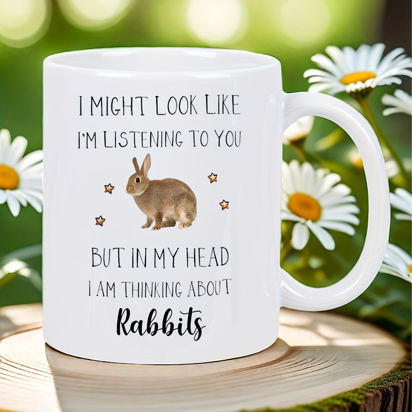 Tailorly White Ceramic 11 oz Mug - I Might Look Like I Am Listening To You But In My Head I Am Thinking About Rabbits Charming Brown Rabbit Sitting Calmly