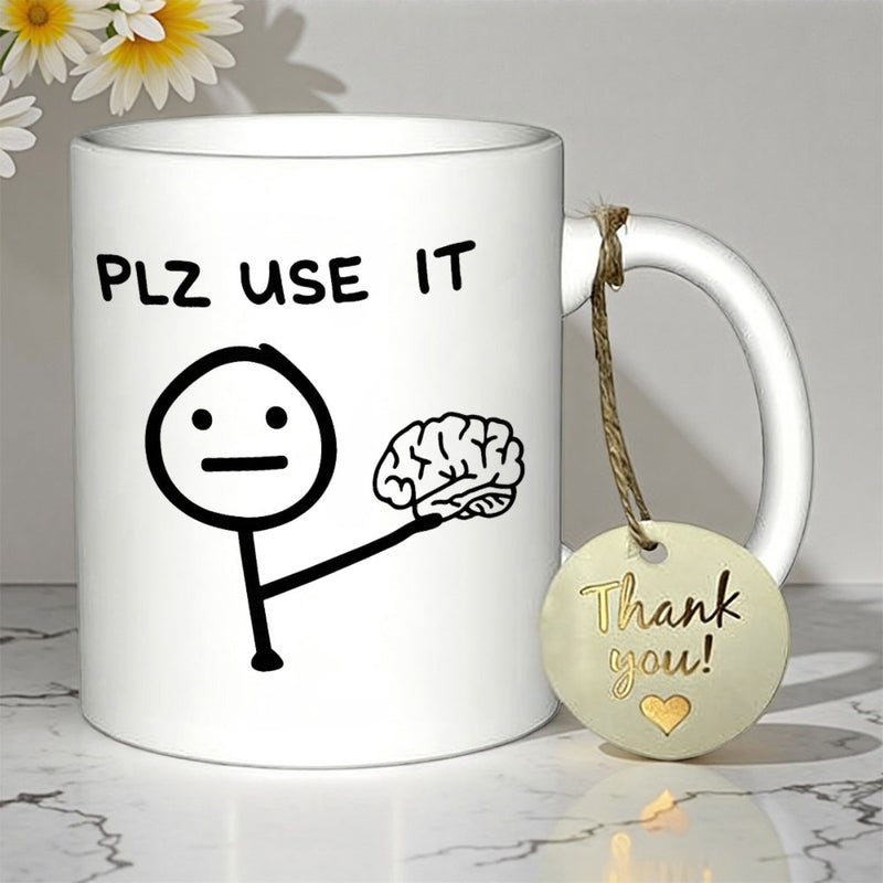 Tailorly White Ceramic 11 oz Mug - Plz Use It Simple Black Line Art Stick Figure Holding A Detailed Human Brain Illustration Brain