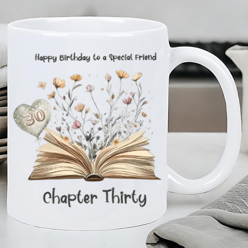 Tailorly White Ceramic 11 oz Mug - Happy Birthday To A Special Friend Chapter Thirty Elegant Open Pages With Wildflowers Blooming From A Vintage Book