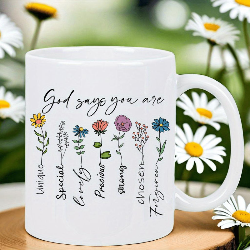 Tailorly White Ceramic 11 oz Mug - God Says You Are Unique Special Lovely Precious Strong Chosen Forgiven Delicate Botanical Colorful Wildflowers Arranged In A