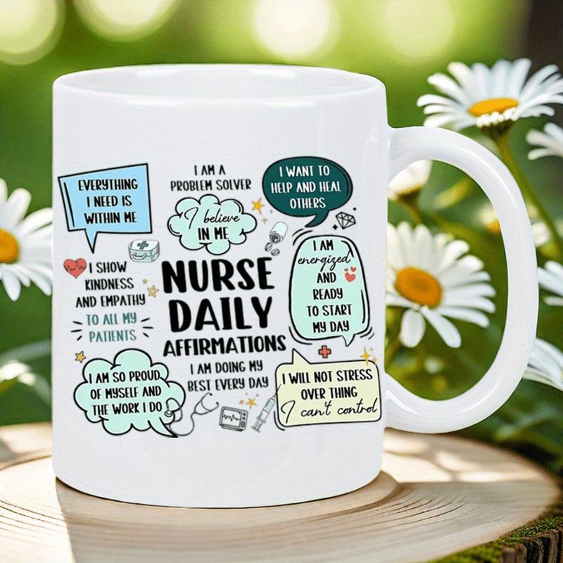 Tailorly White Ceramic 11 oz Mug - Nurse Daily Affirmations Hand Drawn Doodle Style Motivational Quotes With Small Heart And Stethoscope Icons Mug