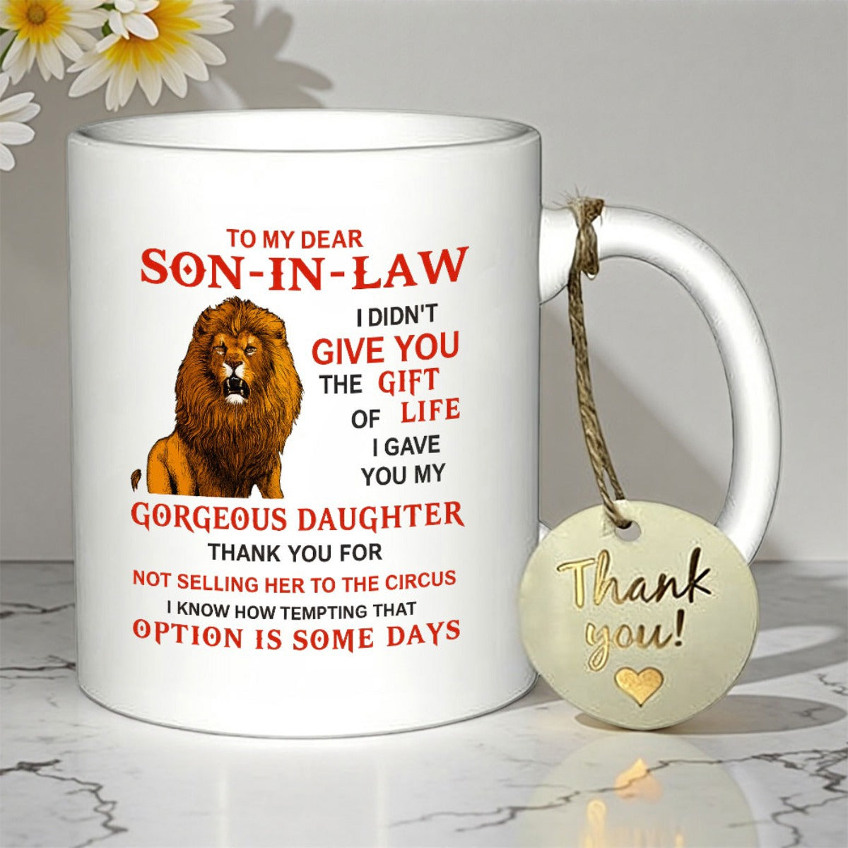 Tailorly White Ceramic 11 oz Mug - To My Dear Son In Law Majestic Golden Mane King Of The Jungle Sitting Proudly Lion