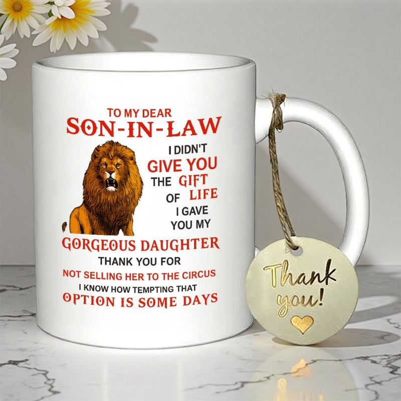 Tailorly White Ceramic 11 oz Mug - To My Dear Son In Law Majestic Golden Mane King Of The Jungle Sitting Proudly Lion