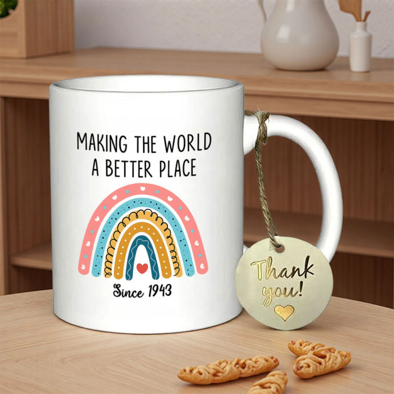 Tailorly White Ceramic 11 oz Mug - Making The World A Better Place Since 1943 Boho Style Pastel Rainbow With Tiny Heart And Dotted Details Rainbow