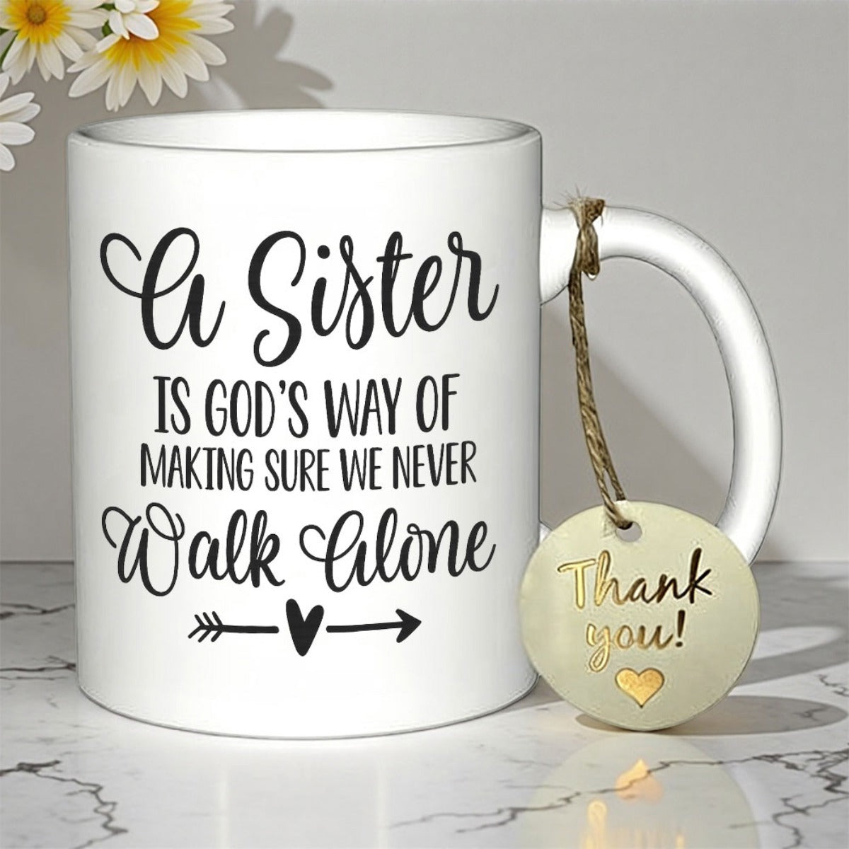 Tailorly White Ceramic 11 oz Mug - A Sister Is Gods Way Of Making Sure We Never Walk Alone Elegant Minimalist Design Featuring An Arrow With A Small Heart Mug