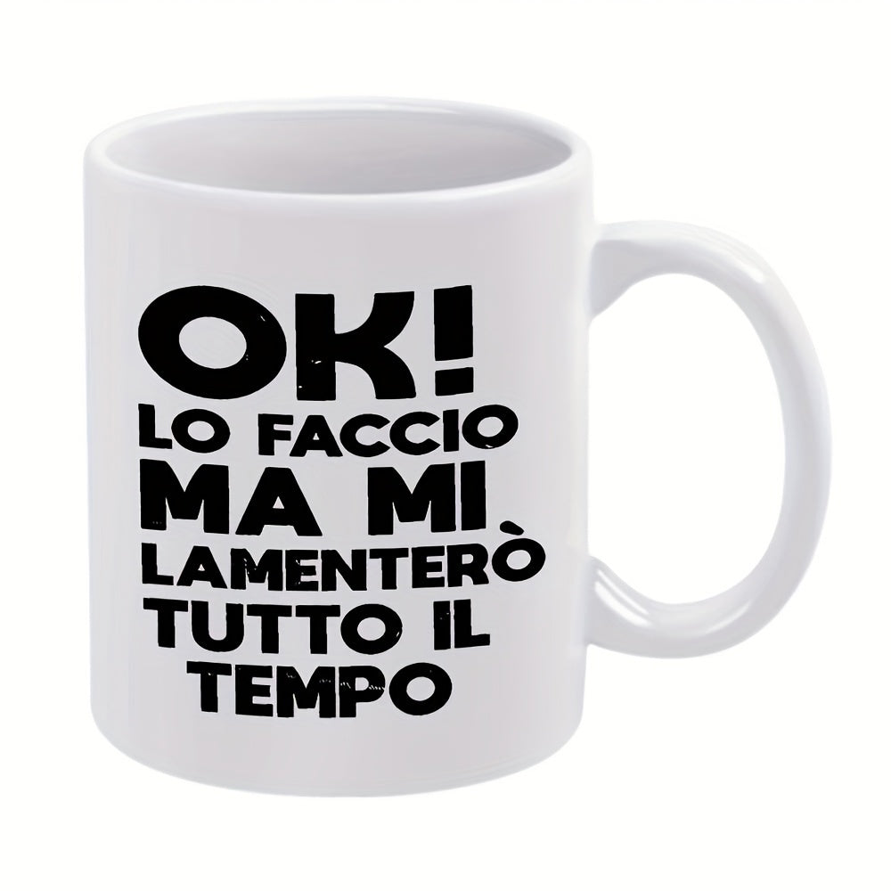 Tailorly White Ceramic 11 oz Mug - Classic White Ceramic Cup Featuring Bold Black Blocky Italian Quotes Mug