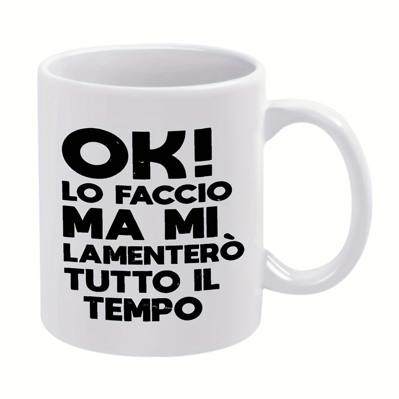 Tailorly White Ceramic 11 oz Mug - Classic White Ceramic Cup Featuring Bold Black Blocky Italian Quotes Mug