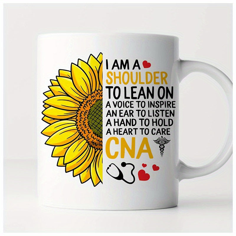 Tailorly White Ceramic 11 oz Mug - I Am A Shoulder To Lean On A Voice To Inspire An Ear To Listen A Hand To Hold A Heart To Care CNA Vibrant Yellow Petals With