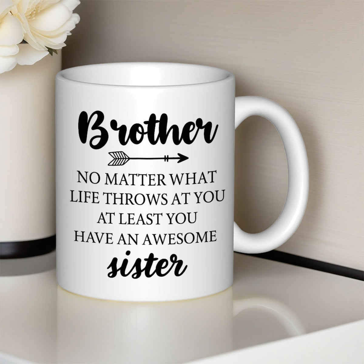 Tailorly White Ceramic 11 oz Mug - Brother No Matter What Life Throws At You At Least You Have An Awesome Sister Minimalist Decorative Black Line Style Pointer