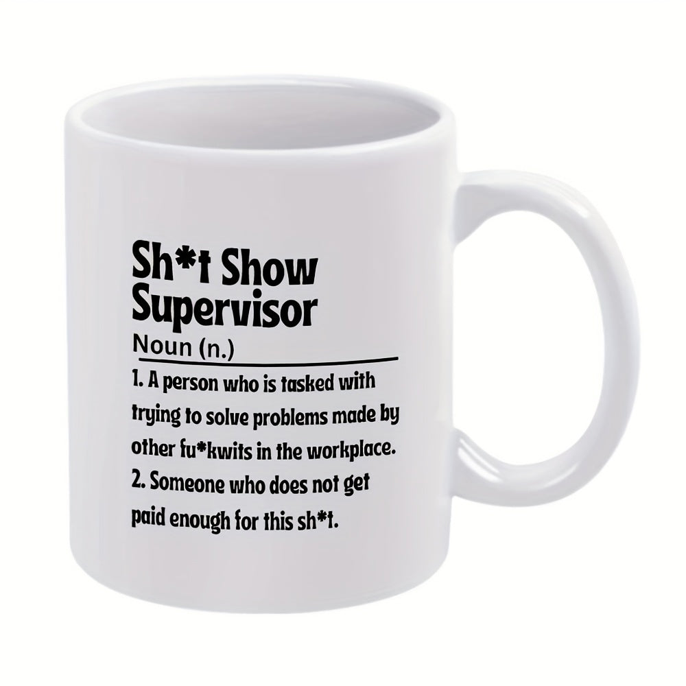 Tailorly White Ceramic 11 oz Mug - Shit Show Supervisor Minimalist Black Typography Definition Printed On A Glossy Mug