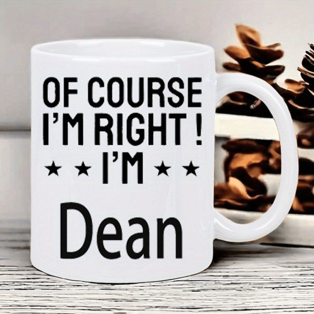 Tailorly White Ceramic 11 oz Mug - Of Course I'm Right I'm Dean Symmetrical Black Stars Accenting Bold Minimalist Modern Typography Printed Upon Ceramic Mug