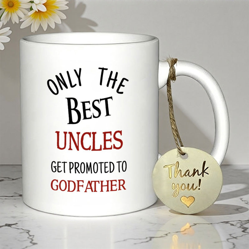 Tailorly White Ceramic 11 oz Mug - Only The Best Uncles Get Promoted To Godfather Minimalist Typography On White Surface For Family Gifting Event Mug
