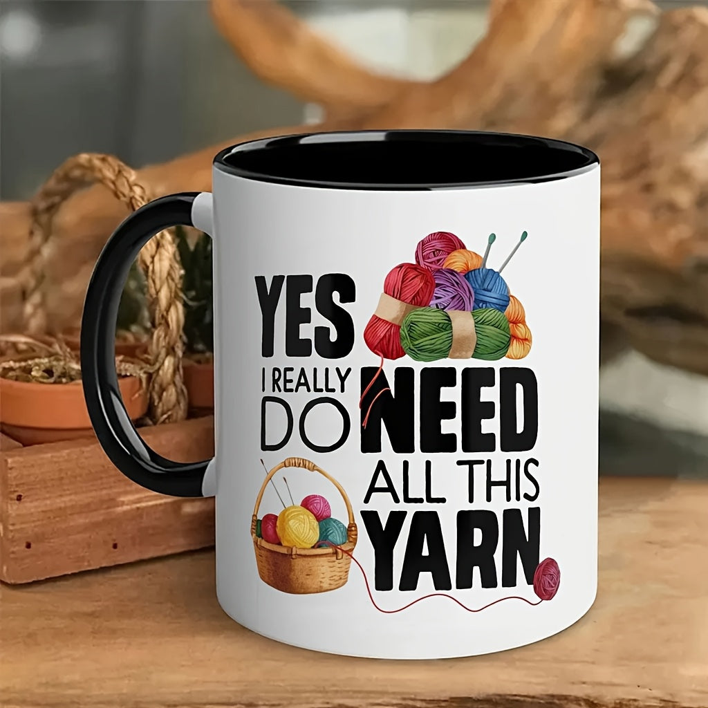 Tailorly Black Accent 11 oz Mug - yes i really need all this yarn humorous quote