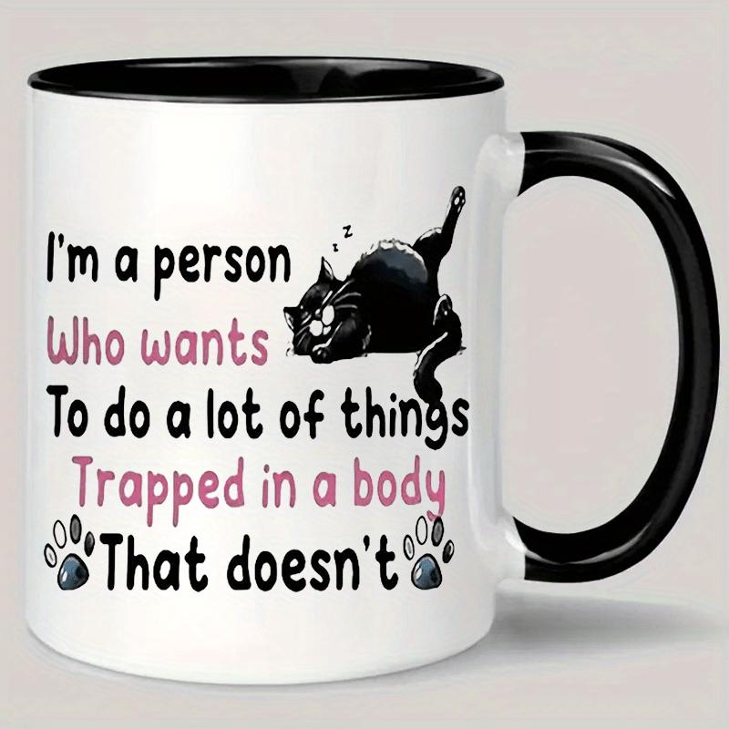 Tailorly Black Accent 11 oz Mug - cat themed funny quote