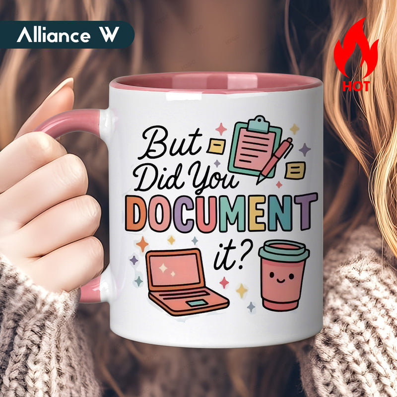 Tailorly Black Accent 11 oz Mug - but did you document it humorous office themed text