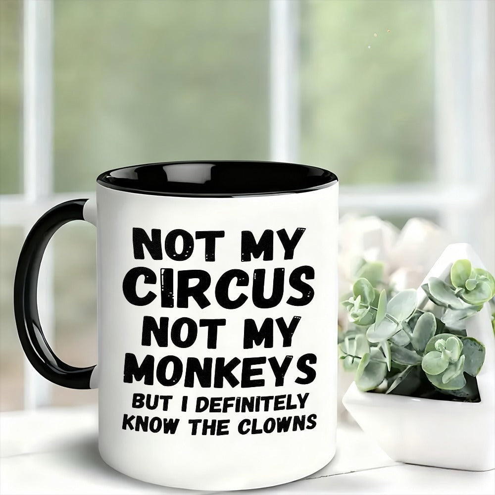 Tailorly Black Accent 11 oz Mug - funny quote "not my monkeys but i"