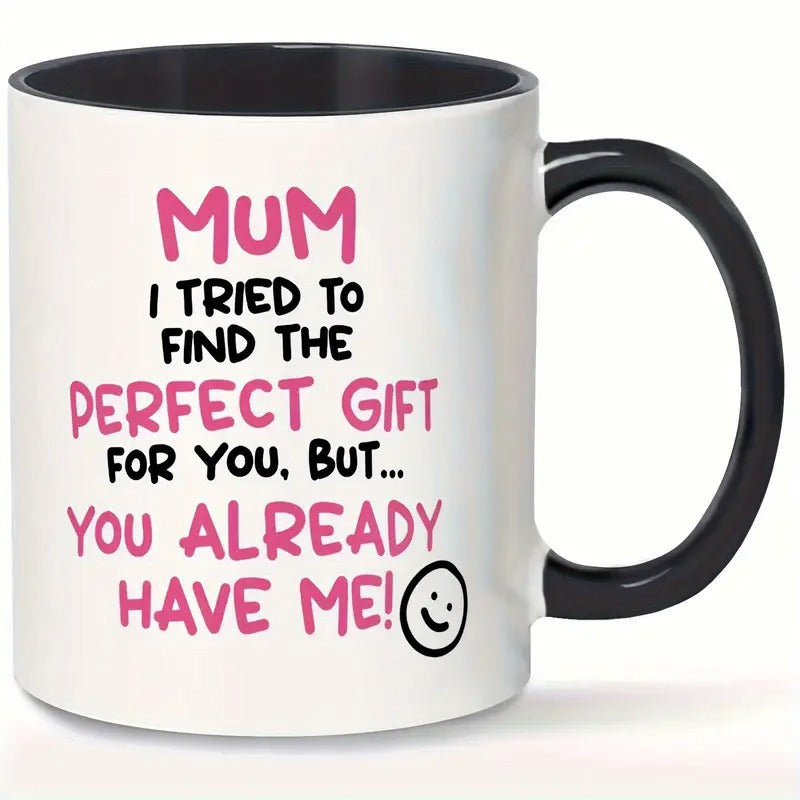 Tailorly Black Accent 11 oz Mug - funny text "mom ive to find for you but reusable hand wash only ideal for mothers"
