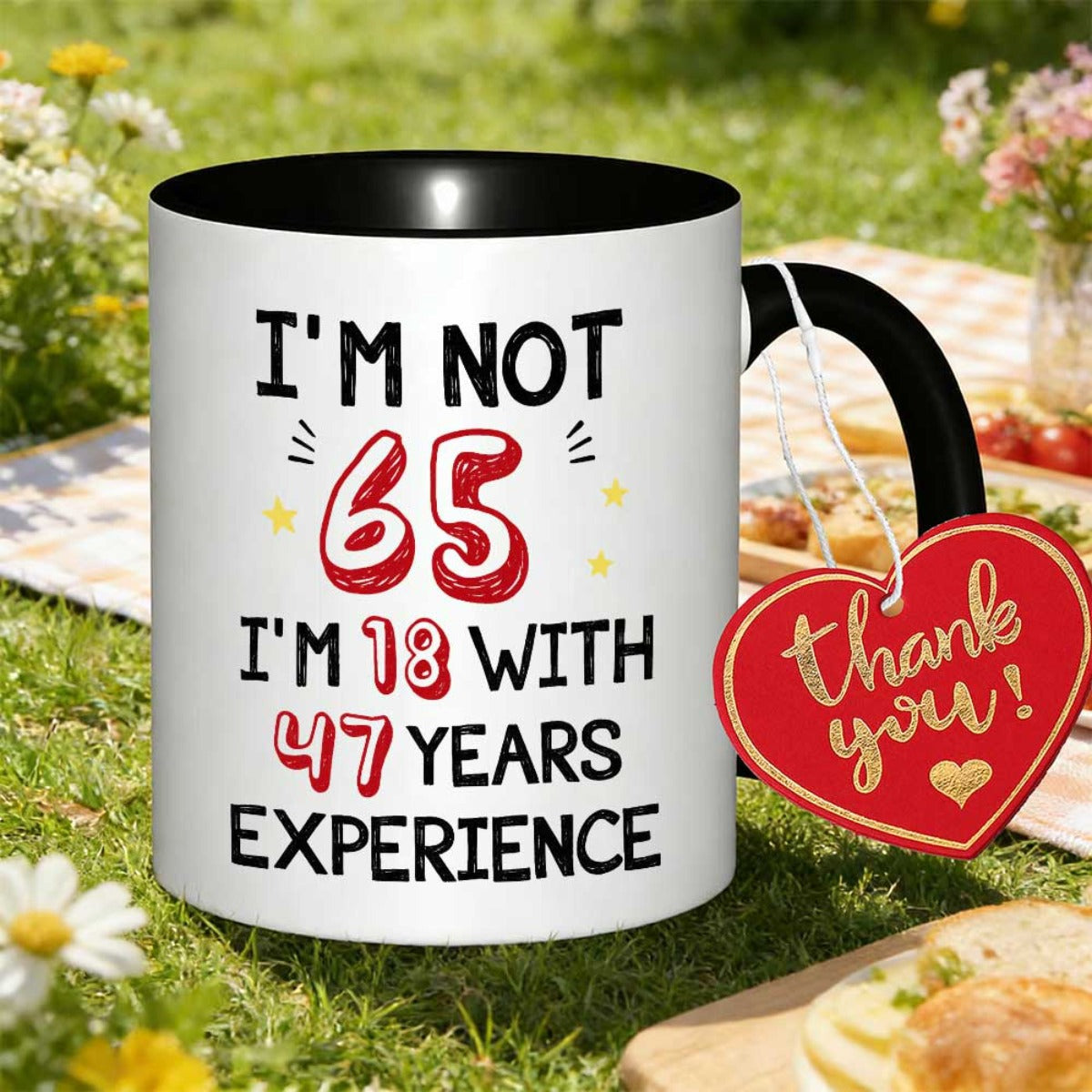 Tailorly Black Accent 11 oz Mug - humorous message "im not 65 im 18 with 47 years of experience"