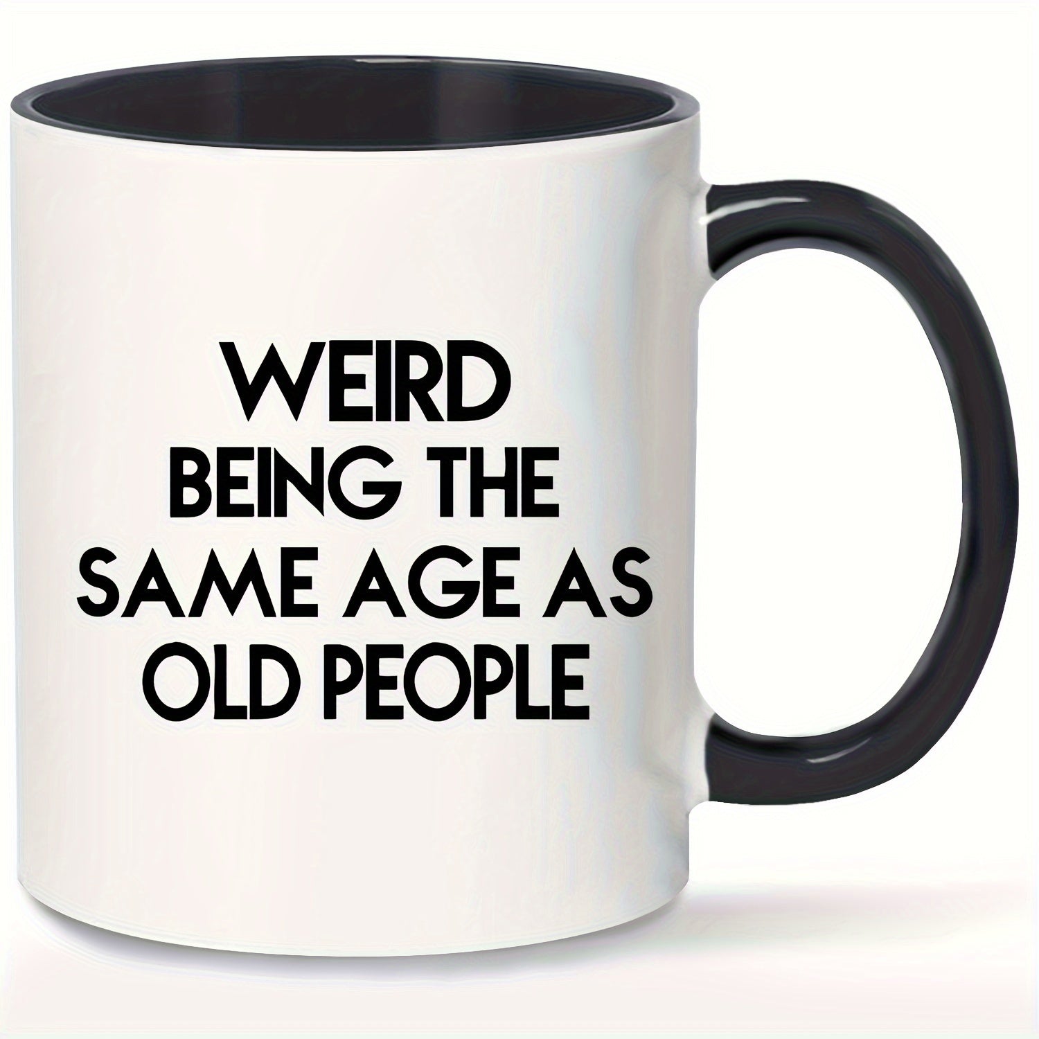 Tailorly Black Accent 11 oz Mug - black text "to share an age with seniors funny"