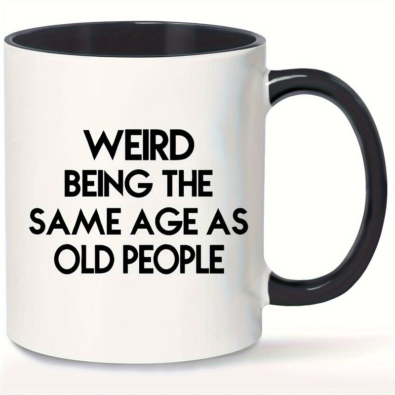 Tailorly Black Accent 11 oz Mug - black text "to share an age with seniors funny"