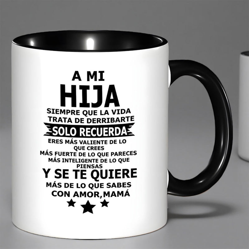 Tailorly Black Accent 11 oz Mug - spanish text "a to my daughter"