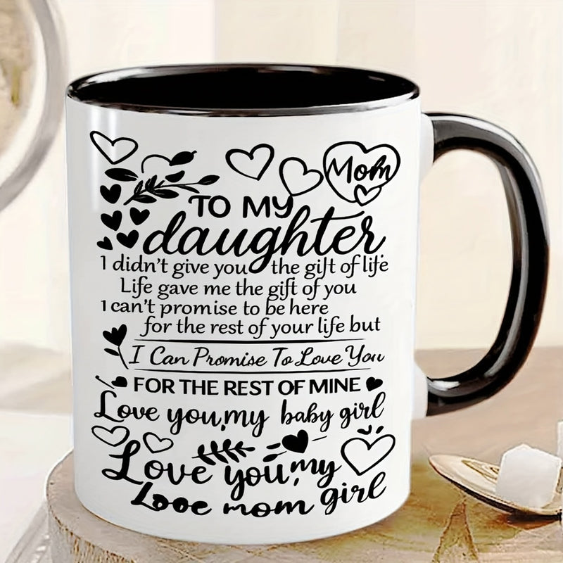 Tailorly Black Accent 11 oz Mug - quote "to my daughter" message heart patterns