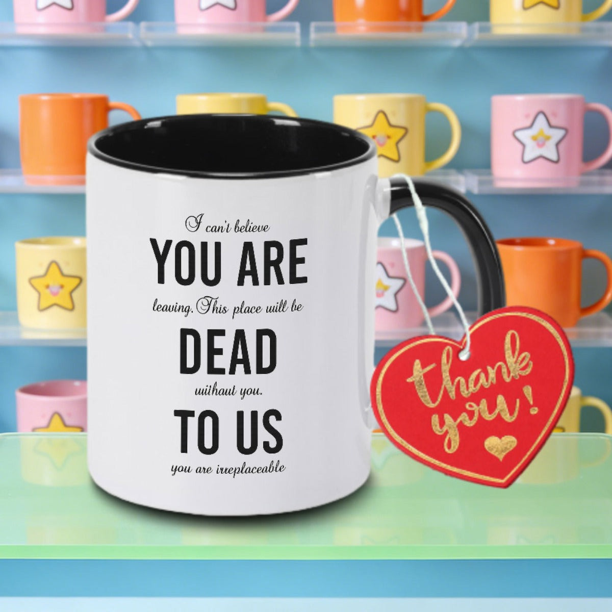 Tailorly Black Accent 11 oz Mug - funny text "I can believe you're leaving this place"
